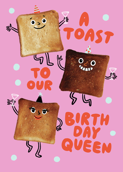 toast-birtjday-party-greeting-card-collage-mixedmedia-lettering-handlettering-food-queen